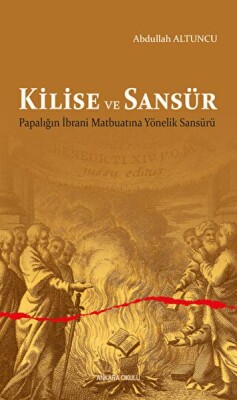 Kilise ve Sansür - Ankara Okulu Yayınları