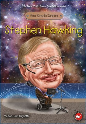 Kim Kimdi? Serisi - Stephen Hawking - Beyaz Balina Yayınları