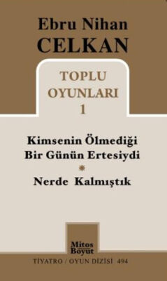 Kimsenin Ölmediği Bir Günün Ertesiydi - Nerde Kalmıştık / Toplu Oyunları -1 - 1