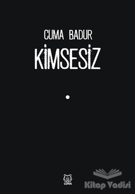 Kimsesiz - Luna Yayınları