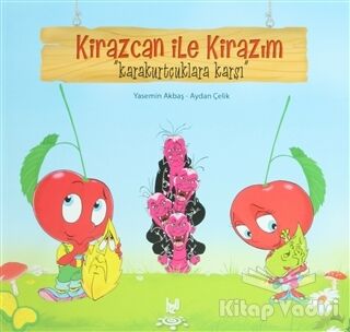 Kirazcan ile Kirazım - Karakurtçuklara Karşı - 1