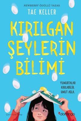 Kırılgan Şeylerin Bilimi - Yumurtalar Kırılabilir Umut Asla - 1