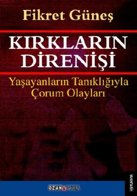 Kırkların Direnişi - Ozan Yayıncılık