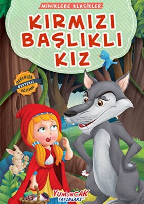 Kırmızı Başlıklı Kız - Yumurcak Yayınları