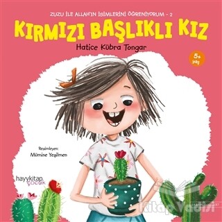 Kırmızı Başlıklı Kız - Zuzu İle Allah’ın İsimlerini Öğreniyorum 2 - Hayy Kitap