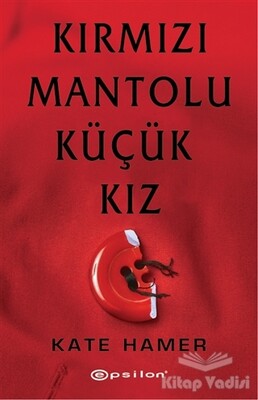 Kırmızı Mantolu Küçük Kız - Epsilon Yayınları