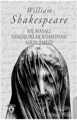 Kış Masalı - Yanlışlıklar Komedyası Aşkın Emeği - Dorlion Yayınları