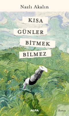 Kısa Günler Bitmek Bilmez - 1