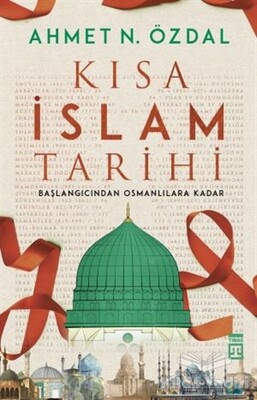 Kısa İslam Tarihi - Timaş Yayınları