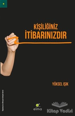 Kişiliğiniz İtibarınızdır - 1