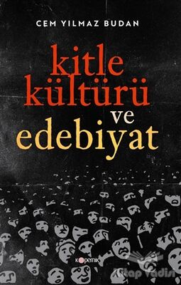 Kitle Kültürü ve Edebiyat - 1