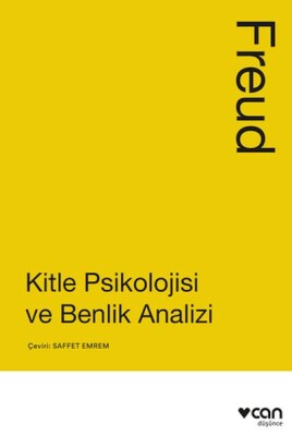 Kitle Psikolojisi ve Benlik Analizi - Can Sanat Yayınları