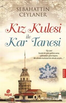 Kız Kulesi İle Kar Tanesi - Hayat Yayınları