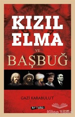 Kızıl Elma ve Başbuğ - 1