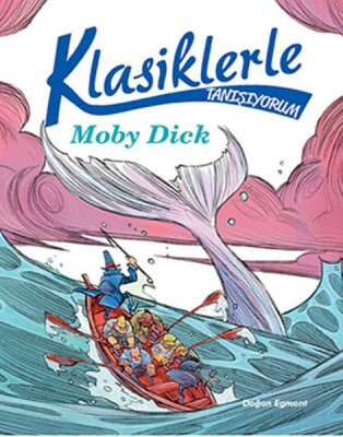 Klasiklerle Tanışıyorum - Moby Dick - Doğan Egmont