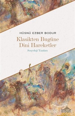 Klasikten Bugüne Dini Hareketler - 2