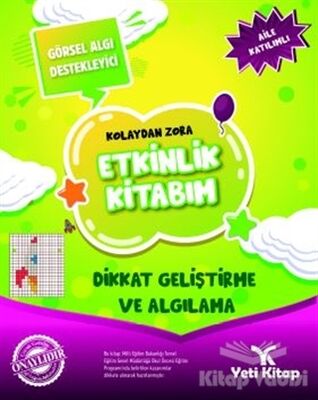 Kolaydan Zora Etkinlik Kitabım - Dikkat Geliştirme ve Algılama - 1