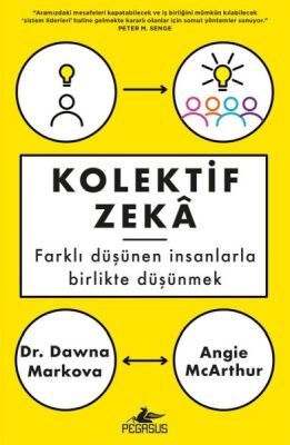 Kolektif Zeka - Farklı Düşünen İnsanlarla Birlikte Düşünmek - 1