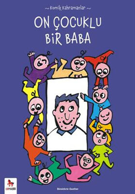 Komik Kahramanlar Serisi : On Çocuklu Bir Baba - 1