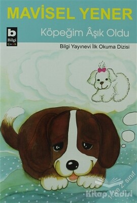 Köpeğim Aşık Oldu - Bilgi Yayınevi