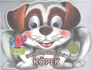 Köpek - Şekilli Hayvanlar Serisi - Parıltı Yayınları