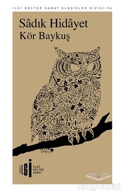 Kör Baykuş - İlgi Kültür Sanat Yayınları