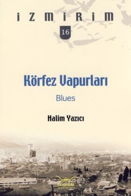 Körfez Vapurları: Blues / İzmirim -16 - 1