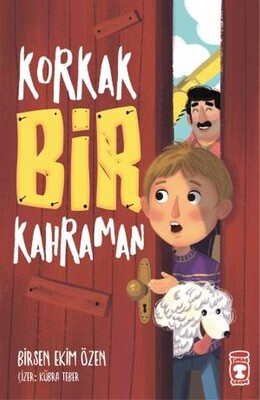 Korkak Bir Kahraman - Timaş Çocuk