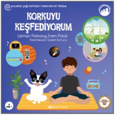 Korkuyu Keşfediyorum - Sıradan Olağanüstü Şeyler Serisi - Epsilon Yayınları