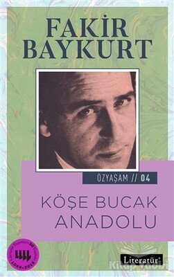 Köşe Bucak Anadolu - Literatür Yayınları