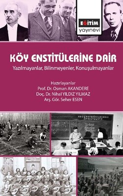 Köy Enstitülerine Dair - Eğitim Yayınevi