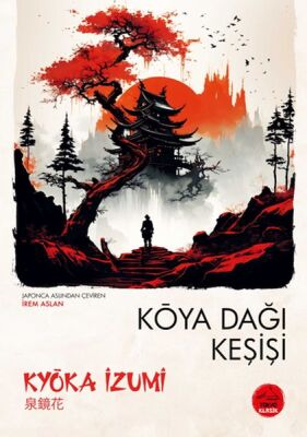 Koya Dağı Keşişi - Japon Klasikleri - 1