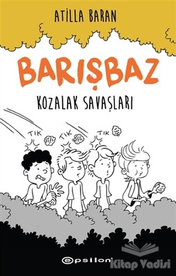 Kozalak Savaşları - Barışbaz 1 - Epsilon Yayınları