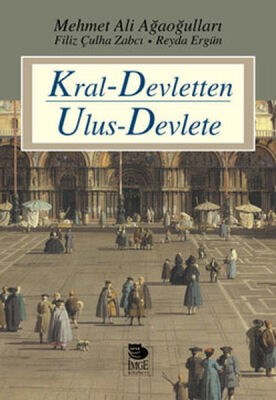 Kral Devletten Ulus Devlete - 1