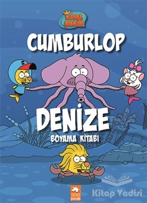 Kral Şakir Cumburlop Denize Boyama Kitabı - 1