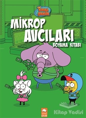 Kral Şakir Mikrop Avcıları Boyama Kitabı - Eksik Parça Yayınları