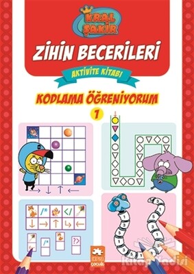 Kral Şakir Zihin Becerileri Aktivite Kitabı - Kodlama Öğreniyorum 1 - Eksik Parça Yayınları