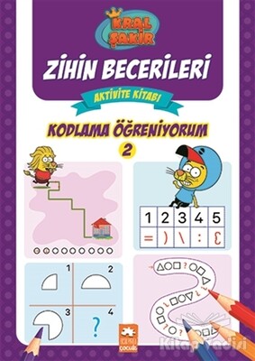 Kral Şakir Zihin Becerileri Aktivite Kitabı - Kodlama Öğreniyorum 2 - Eksik Parça Yayınları