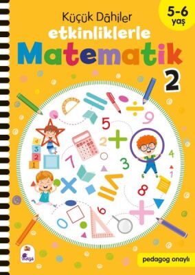 Küçük Dahiler – Etkinliklerle Matematik 2 (5-6 Yaş ) - 1