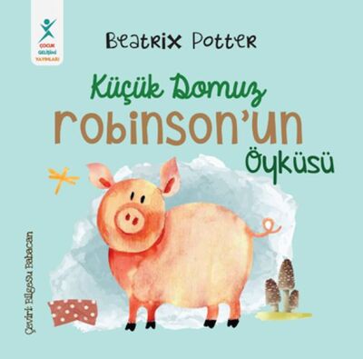 Küçük Domuz Robinson’un Öyküsü - 1