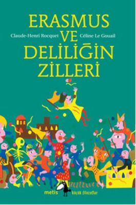 Küçük Filozoflar Dizisi 15 - Erasmus ve Deliliğin Zilleri - 1