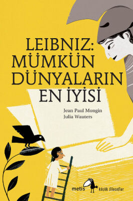 Küçük Filozoflar Dizisi 6 - Leibniz: Mümkün Dünyaların En İyisi - 1