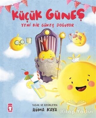 Küçük Güneş - Yeni Bir Güneş Doğuyor - Timaş Çocuk