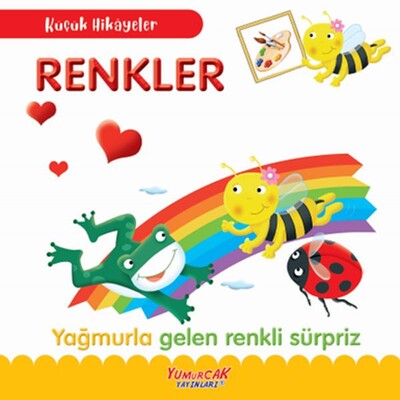 Küçük Hikâyeler Renkler - Yumurcak Yayınları