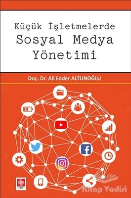 Küçük İşletmelerde Sosyal Medya Yönetimi - 1