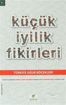 Küçük İyilik Fikirleri - 1