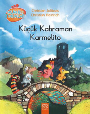 Küçük Kahraman Karmelito / Meraklı Tavuklar - 1