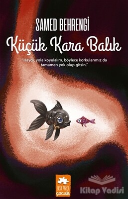 Küçük Kara Balık - Eksik Parça Yayınları