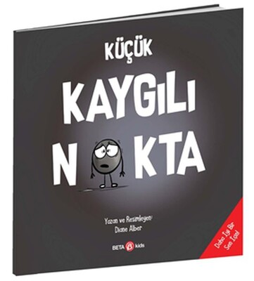 Küçük Kaygılı Nokta - Beta Kids