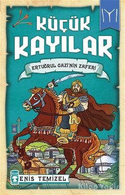 Küçük Kayılar - Ertuğrul Gazi'nin Zaferi - 1